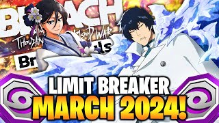 BEST CHARACTERS TO USE LIMIT BREAKER QUEST MARCH 2024 Bleach Brave Souls [upl. by Crista577]