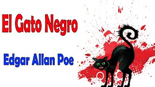 El Gato Negro  Edgar Allan Poe AUDIOlibro Completo En Español [upl. by Brinn50]