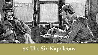 32 The Six Napoleons from The Return of Sherlock Holmes 1905 Audiobook [upl. by Lamprey883]