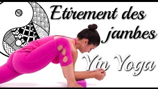 Yin Yoga  Mobilité des jambes et des hanches avec Ariane [upl. by Baxy707]