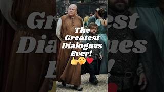 The Greatest Dialogue Ever 👍🫢❤️shorts dialogue gameofthrones [upl. by Eilah866]