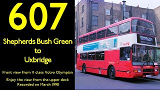 【Volvo Olympian】【First London V53】607 Shepherds Bush to Uxbridge [upl. by Meehyr]