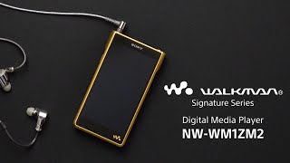 Sony Walkman NWWM1ZM2 Signature Series  Digital Media Player 2022 Official Video amp Firstlook [upl. by Kolodgie]