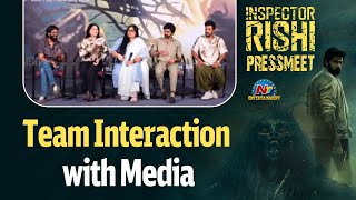 Team Interaction with Media  Inspector Rishi Press Meet  Naveen Chandra  NTV ENT [upl. by Aelram949]