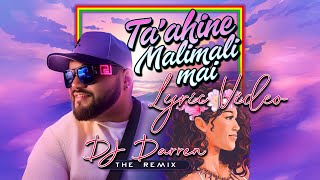 DJ Darren  Taahine Malimali Mai Official Lyric Video [upl. by Faustus528]