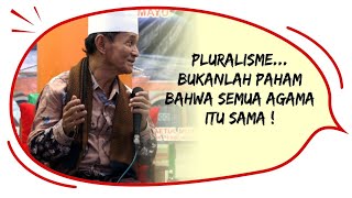 Pluralisme bukanlah paham bahwa semua agama itu Sama  Buya Syakur [upl. by Drofwarc]