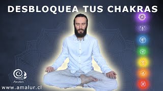 Meditación Guiada Chakras para desbloquear y alinear los 7 chakras  Amalur [upl. by Anavoj]