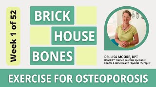 Brick House Bones Week 1 BEST Exercises for Osteopenia Osteoporosis Loss of Bone Density [upl. by Anauq521]