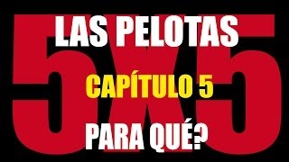 Las Pelotas  Bio 5x5 Capítulo 5 quotPara quéquot [upl. by Abie325]