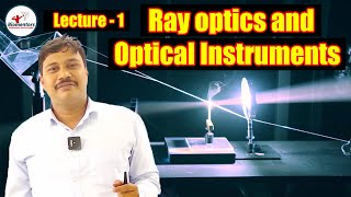 Ray Optics and Optical Instruments l Lecture 1 l Physics l NEET [upl. by Iharas581]