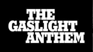 Gaslight Anthem  45 with lyrics [upl. by Lledroc]