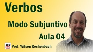 Verbos  Aula 04 Modo Subjuntivo [upl. by Larina]