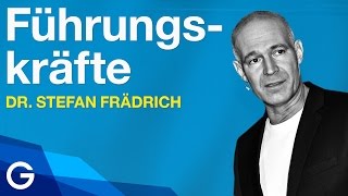 Wie mache ich Führungskräfte  Dr Stefan Frädrich [upl. by Colner]