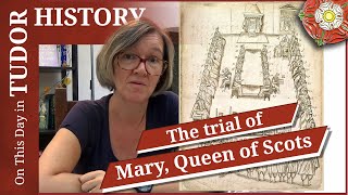 October 14  The trial of Mary Queen of Scots [upl. by Arlynne472]