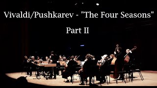 Andrei Pushkarev amp Kremerata Baltica quotThe Four Seasonsquot by A Vivaldi  Part II quotAutumnquot quotWinterquot [upl. by Elvina]