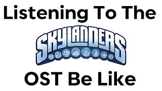 The Skylanders OST be like [upl. by Yehus]