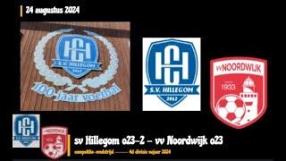 sv Hillegom o232  vv Noordwijk o23 04 012 🔥💥⚽🙌 [upl. by Jodie]