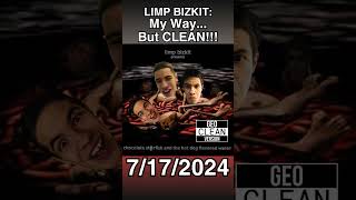 LIMP BIZKIT My Way but CLEAN clean rap music metal myway limpbizkit geo wwe wrestlemania [upl. by Valida]