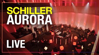 SCHILLER „Auroraquot  Live [upl. by Lanam926]