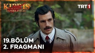 Kıbrıs Zafere Doğru 19 Bölüm 2 Fragmanı [upl. by Htaeh]