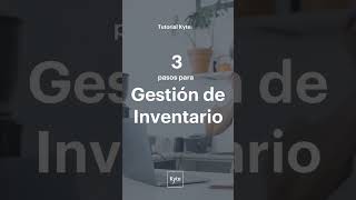 Kyte  Tutorial Gestión de Inventarios [upl. by Aneeb893]