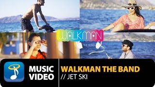 Walkman The Band  Jet Ski Official Music Video [upl. by Hauger]