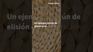 ¿Qué es la Elisión Descubre este Fenómeno Lingüístico en Español [upl. by Huoh]