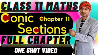 CONIC SECTION II CLASS 11 II CBSE II FULL CHAPTER II ONE SHOT [upl. by Fillander]