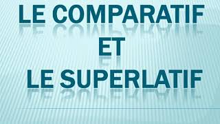 La comparaison en français  Le comparatif et le superlatif [upl. by Gayn]