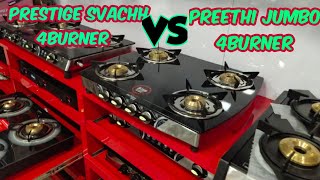 PRESTIGE SVACHH 4BURNER VS PREETHI 4BURNER GAS STOVE  ROYALE 4BURNER VS JUMBO MAX 4 BURNER STOVE [upl. by Nytsua133]