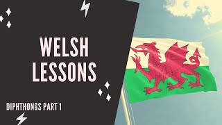 Welsh lessons  Pronunciation 11  Diphthongs part 1 [upl. by Taka]