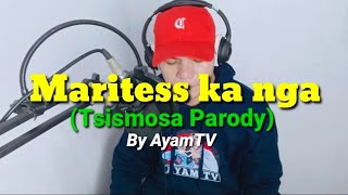 Marites Ka Nga by Ayamtv [upl. by Eizzo]