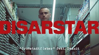 DISARSTAR  GROSSSTADTFIEBER feat DAZZIT Official Video [upl. by Littlejohn]