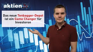 Das neue TenbaggerDepot ist ein Game Changer für Investoren [upl. by Korella]