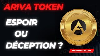 ARIVA TOKEN ESPOIR OU DÉCEPTION POUR LE BULL RUN [upl. by Rosalba758]