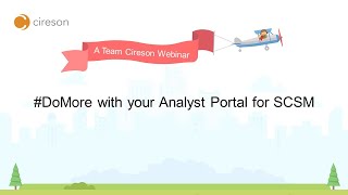 DoMore with your Analyst Portal for SCSM [upl. by Bozuwa]