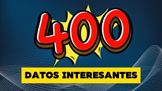 DATOS INTERESANTES  400 Datos del Mundo que te SORPRENDERÁN [upl. by Niliram]