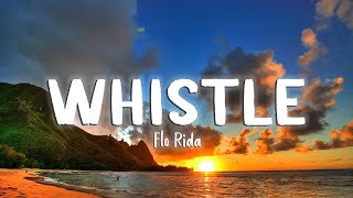 Whistle  Flo Rida LyricsVietsub [upl. by Neersan]