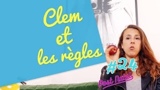 CLEM ET LES RÈGLES  Post Natal 24 [upl. by Brookhouse315]