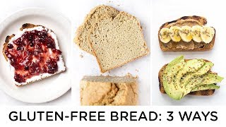 GLUTENFREE BREAD RECIPES ‣‣ 3 ways to make healthy bread [upl. by Nairred]