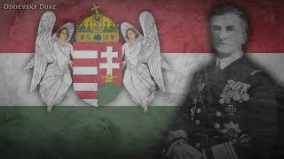 Hungarian Patriotic Song  «Horthy Miklós Katonaja Vagyok»  ORIGINAL VERSION [upl. by Rialc]