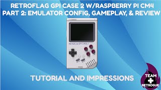 Retroflag GPi Case 2 wCM4  Pt 2 Emulator ConfigReview [upl. by Kaplan]