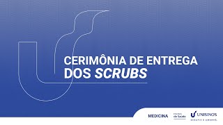 Cerimônia de Entrega dos Scrubs  Medicina Unisinos [upl. by Atul]