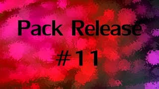 Pack Release 11 [upl. by Rehpotisrhc462]