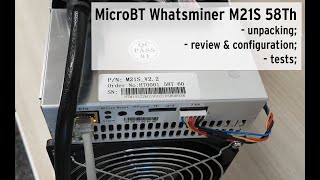 Whatsminer M21S 58Th  review configuration tests  digital mining vLog [upl. by Dyrraj312]