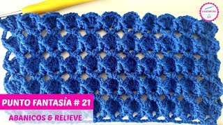 PUNTO FANTASIA A CROCHET CON ABANICOS Y RELIEVE  21 [upl. by Melva]