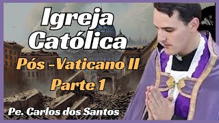 Conheça Padre Carlos dos Santos Desmascarando a Igreja PósConcílio Vaticano II [upl. by Latsyc]