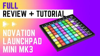 Novation Launchpad Mini Mk3  Review Unboxing Tutorial Demo 2022 [upl. by Aivatahs]