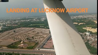 LANDING AT LUCKNOW AIRPORT Aerial view of Lucknow [upl. by Elocel]