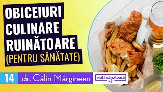 Obiceiuri culinare  Dr Calin Marginean vitamine si minerale alimente sanatoase [upl. by Karoline871]